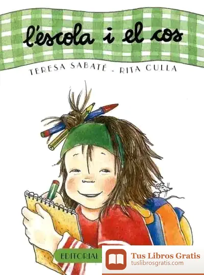 Descargar L'Escola I El Cos de Teresa Sabaté I Rodié