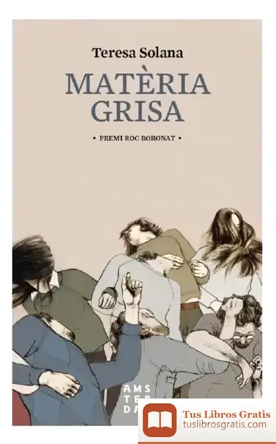 Descargar Matèria Grisa de Teresa Solana