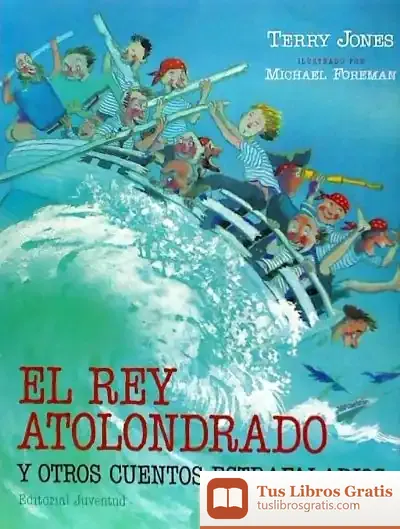 Descargar El Rey Atolondrado