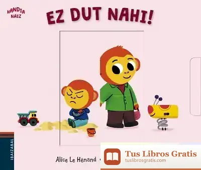 Descargar Ez Dut Nahi Euskera de Thierry Bedouet