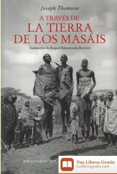 Descargar A Través De La Tierra De Los Masáis de Thomson Joseph