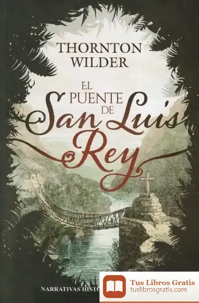 Descargar El Puente De San Luis Rey