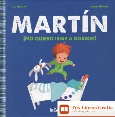 Descargar Martín. ¡No Quiero Irme A Dormir!