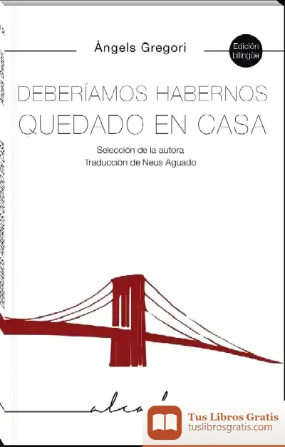 Descargar Deberíamos Habernos Quedado En Casa de Tina Vallès