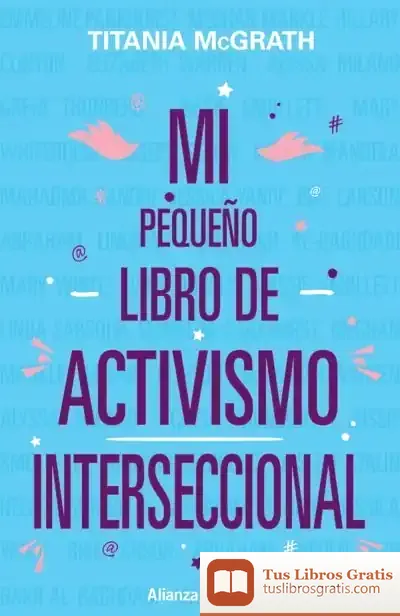 Descargar Mi Pequeño Libro De Activismo Interseccional