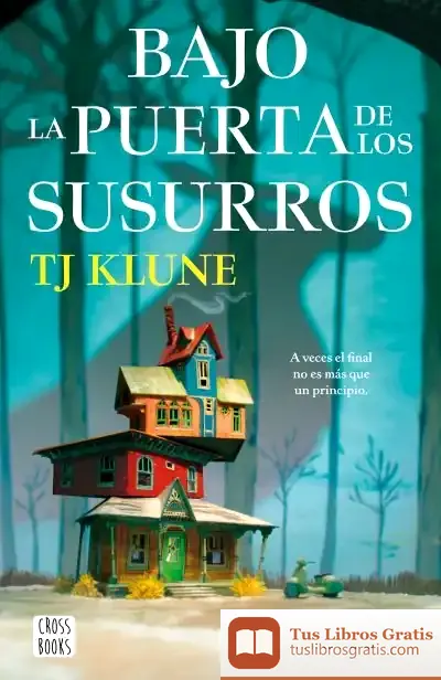 Descargar Bajo La Puerta De Los Susurros de Tj Klune