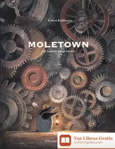 Descargar Moletown : La Ciutat Dels Talps