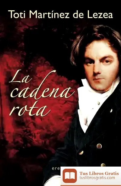 Descargar La Cadena Rota de Toti Martínez de Lezea