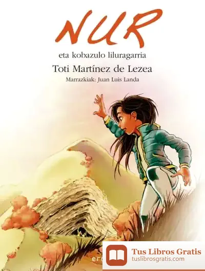 Descargar Nur Eta Kobazulo Liluragarria de Toti Martínez de Lezea