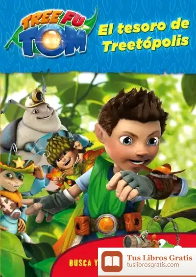 Descargar Tree Fu Tom. Busca Y Encuentra. El Tesoro De Treetópolis