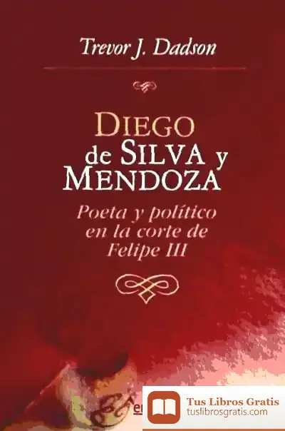 Descargar Diego De Silva Y Mendoza
