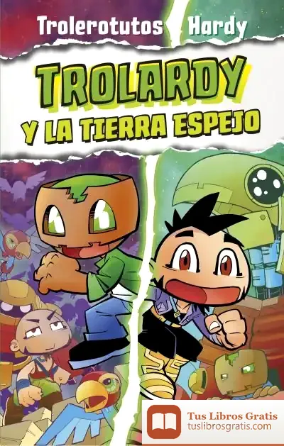 Descargar Trolardy 3. Trolardy Y La Tierra Espejo