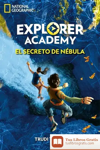 Descargar Explorer Academy 1. El Secreto De Nébula