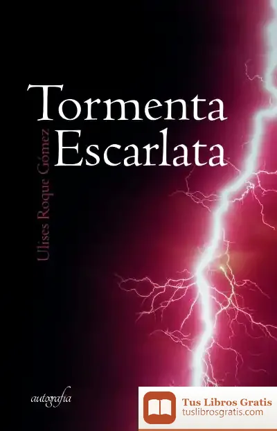 Descargar Tormenta Escarlata de Ulises Roque Gómez