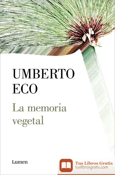 Descargar La Memoria Vegetal de Umberto Eco