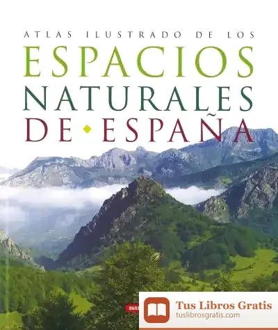 Descargar Atlas Ilustrado. Espacios Naturales De España de Robert Ghattas