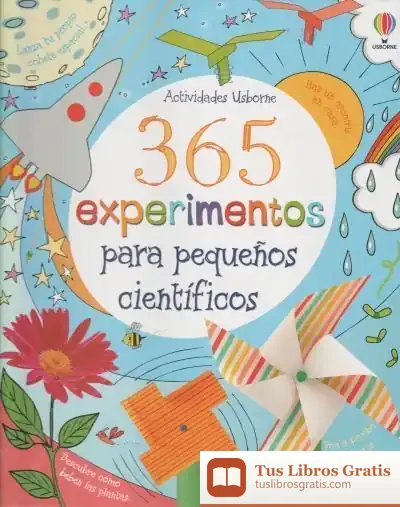 Descargar 365 Experimentos Para Pequeños Científicos de Usborne