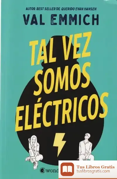 Descargar Tal Vez Somos Eléctricos