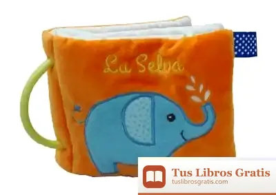 Descargar La Selva (Libro Del Bebé Con Asa)