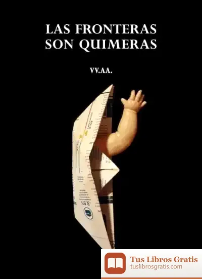 Descargar Las Fronteras Son Quimeras