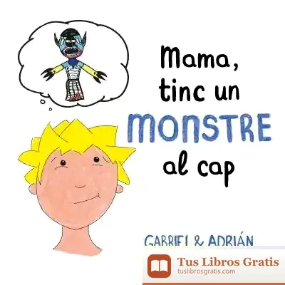 Descargar Mama, Tinc Un Monstre Al Cap