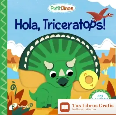 Descargar Petit Dinos. Hola, Triceratops!