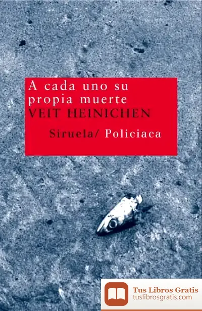 Descargar A Cada Uno Su Propia Muerte