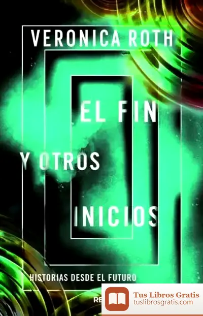 Descargar El Fin Y Otros Inicios