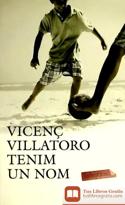 Descargar Tenim Un Nom de Vicenç Villatoro