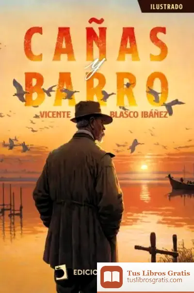 Descargar Cañas Y Barro de Vicente Blasco Ibáñez