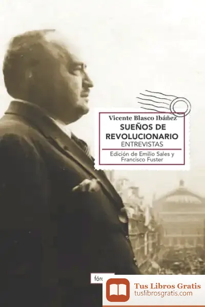 Descargar Sueños De Revolucionario de Vicente Blasco Ibáñez