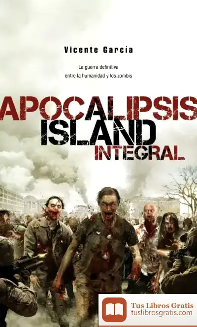 Descargar Apocalipsis Island (Integral) de Vicente García