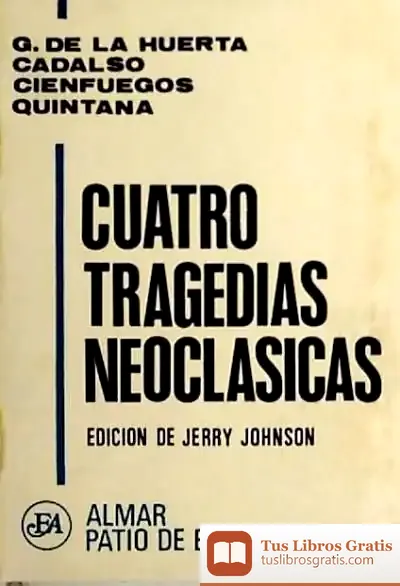 Descargar Cuatro Tragedias Neoclasicas
