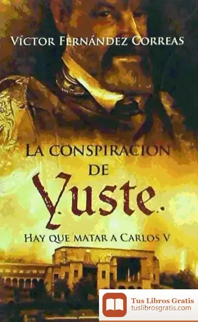 Descargar La Conspiración De Yuste