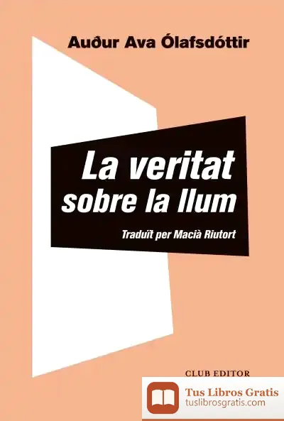 Descargar La Veritat Sobre La Llum de Victor Hugo