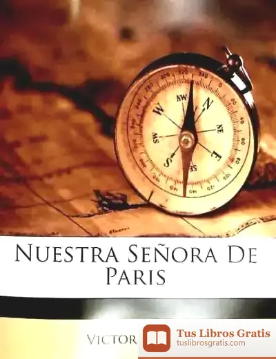 Descargar Nuestra Señora De Paris de Victor Hugo