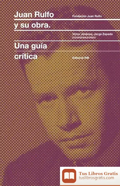 Descargar Juan Rulfo Y Su Obra