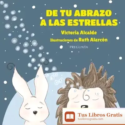 Descargar De Tu Abrazo A Las Estrellas