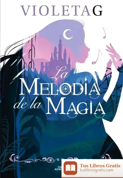 Descargar La Melodía De La Magia de Violeta Gamer