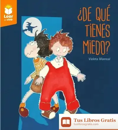 Descargar ¿De Qué Tienes Miedo? de Violeta Monreal