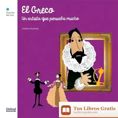 Descargar El Greco: Un Artista Que Pensaba Mucho