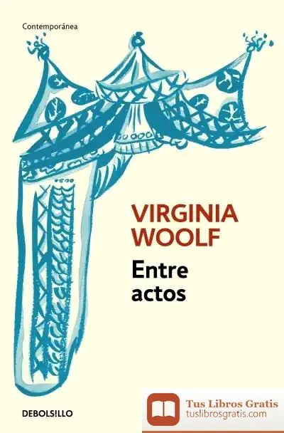 Descargar Entre Actos de Virginia Woolf