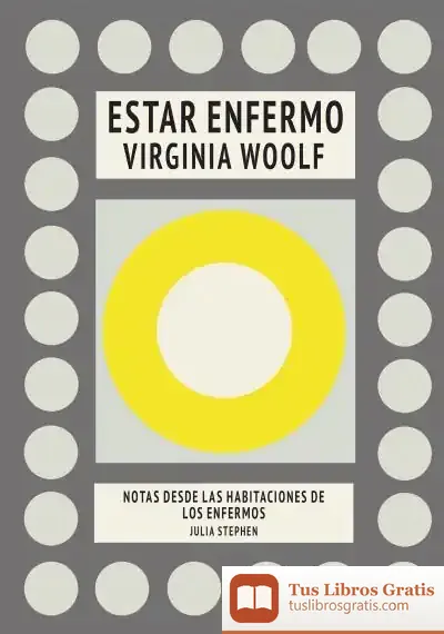 Descargar Estar Enfermo de Virginia Woolf