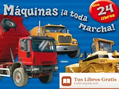 Descargar Mi Estuche De Libros. Máquinas ¡A Toda Marcha! de Benito Pérez Galdós