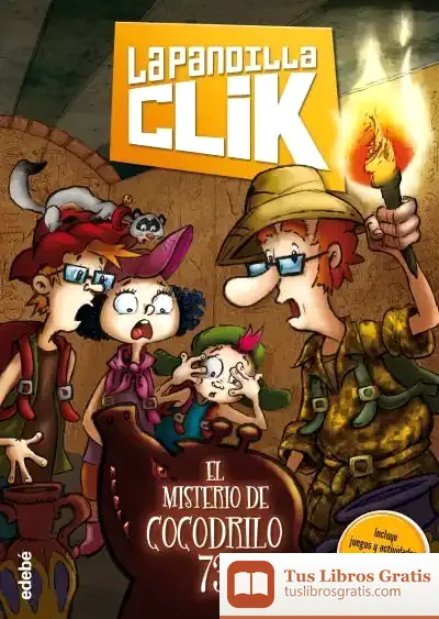 Descargar La Pandilla Clik 02. El Misterio Del Cocodrilo 73