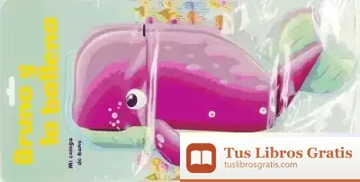 Descargar Mi Colega De Baño. Bruno Y La Ballena