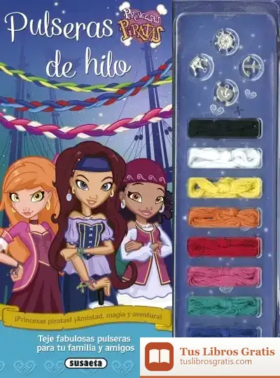 Descargar Princesas Piratas. Pulseras De Hilo de Miguel Ángel Puig-samper