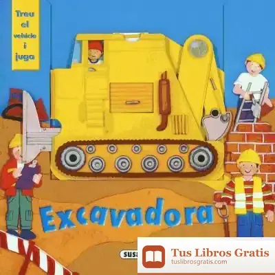 Descargar Treu El Vehicle I Juga. Excavadora