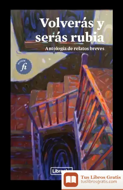 Descargar Volverás Y Serás Rubia