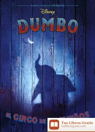 Descargar Dumbo. El Circo De Los Sueños: La Novela de Walt Disney